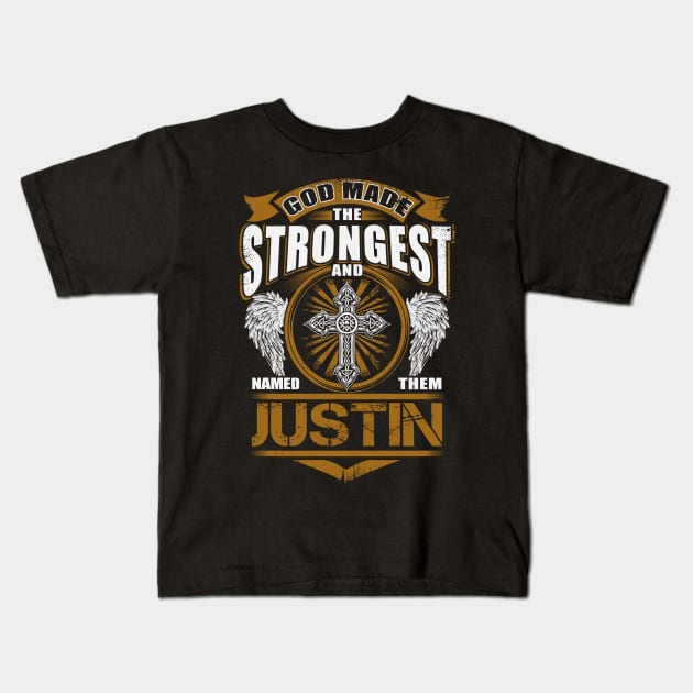 Justin Name T Shirt - God Found Strongest And Named Them Justin Gift Item Kids T-Shirt by reelingduvet